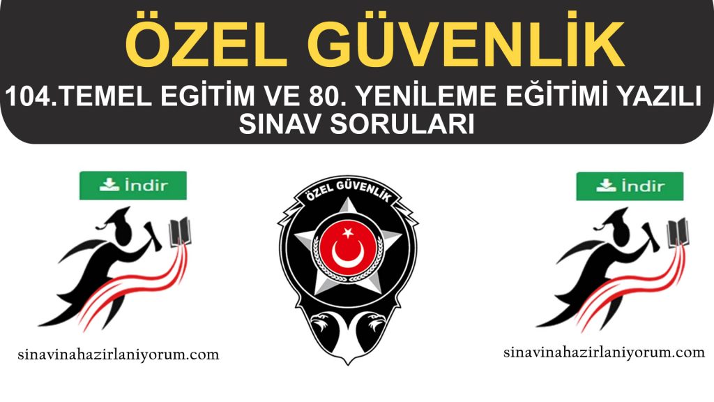 2024-ozel-guvenlik-104-donem-sinav-sorulari-indir-sinavinahazirlaniyorum